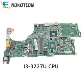 NOKOTION DA0ZQKMB8E0 NBMA311007 NB.MA311.007 Для Acer aspire V5-572 Материнская плата ноутбука SR0XF I3-3227U процессор DDR3 полный тест