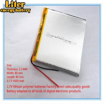 полимерный литий-ионный аккумулятор аккумуляторная батарея 3,7 В 508080 528080 мобильные планшеты питания 4500 МАЧ