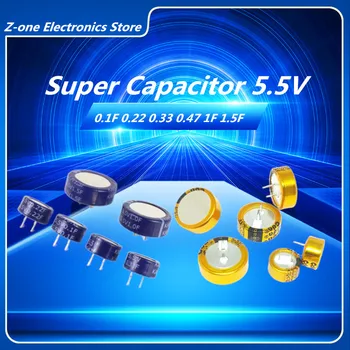 2/ШТ 5.5В суперконденсатор 5.5В 0.1F 0.22F 0.33F 0.47F/5.5 В 1F 5.5 В 1.5F суперконденсатор C-типа Фарадный конденсатор бесплатная доставка